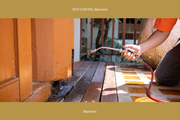 PEST CONTROL Blackwell